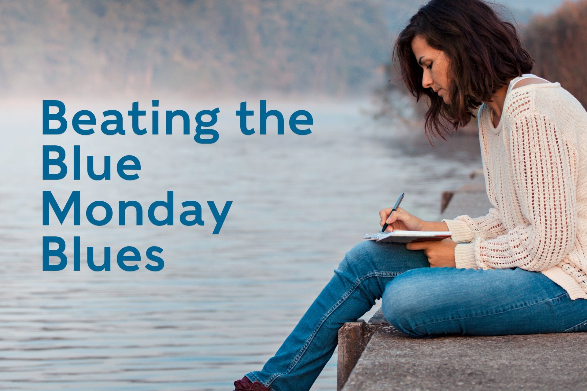Three Steps For Beating The Blue Monday Blues! - Collins Debden UK